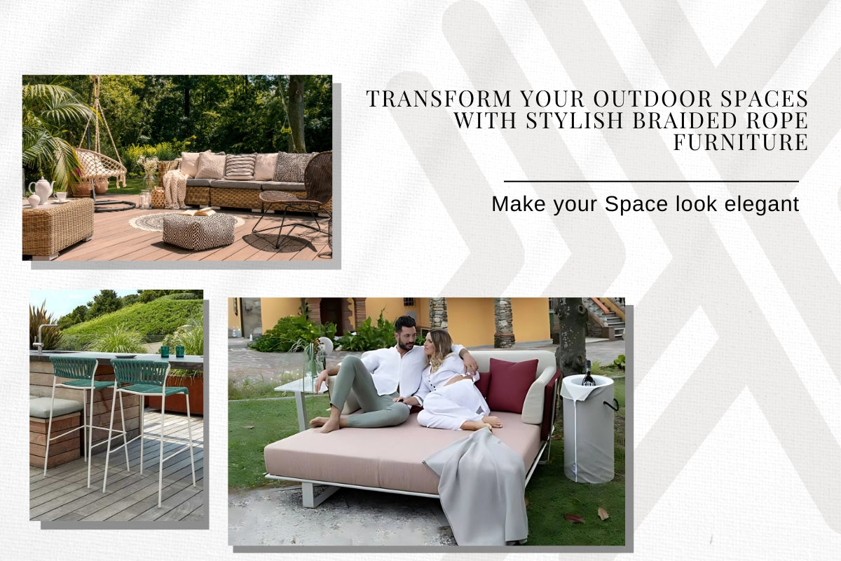 Transform Your Outdoor Spaces with Stylish Braided Rope Furniture